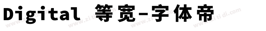 Digital 等宽字体转换